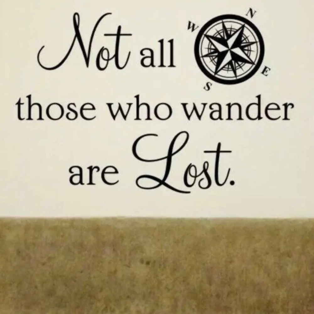 New NOT ALL WHO WANDER ARE LOST decal